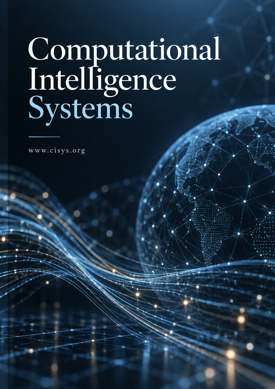 Vol. 1 No. 1 (2026): Computational Intelligence Systems